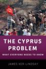 Image for The Cyprus problem  : what everyone needs to know