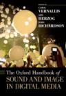 Image for The Oxford Handbook of Sound and Image in Digital Media