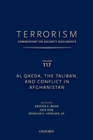 Image for TERRORISM: COMMENTARY ON SECURITY DOCUMENTS VOLUME 117 : Al Qaeda, the Taliban, and Conflict in Afghanistan