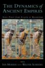 Image for The dynamics of ancient empires  : state power from Assyria to Byzantium