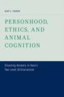 Image for Personhood, Ethics, and Animal Cognition