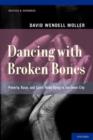 Image for Dancing with Broken Bones