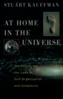 Image for At home in the universe: the search for laws of self-organization and complexity