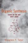 Image for Organic synthesis  : state of the art 2007-2009