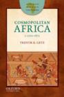 Image for Cosmopolitan Africa, 1700-1875