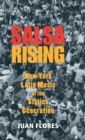 Image for Salsa rising  : New York Latin music of the sixties generation