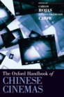 Image for The Oxford handbook of Chinese cinemas