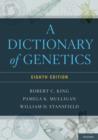 Image for A dictionary of genetics