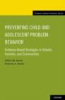 Image for Preventing Child and Adolescent Problem Behavior : Evidence-Based Strategies in Schools, Families, and Communities