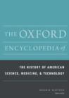 Image for The Oxford encyclopedia of the history of American science, medicine, and technology