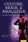 Image for Culture, Brain, and Analgesia : Understanding and Managing Pain in Diverse Populations