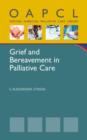 Image for Grief and Bereavement in the Adult Palliative Care Setting
