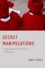 Image for Secret Manipulations : Language and Context in Africa