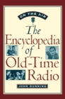 Image for On the Air: The Encyclopedia of Old-Time Radio