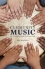Image for Community music  : in theory and in practice