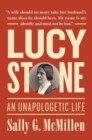 Image for Lucy Stone: an unapologetic life