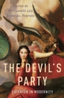 Image for The Devil&#39;s party: Satanism in modernity