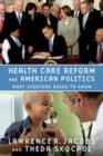 Image for Health care reform and American politics: what everyone needs to know