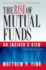 Image for The rise of mutual funds: an insider&#39;s view