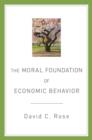 Image for The Moral Foundation of Economic Behavior