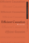 Image for Efficient causation: the history of a concept