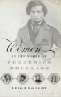 Image for Women in the World of Frederick Douglass