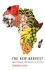 Image for The new harvest  : agricultural innovation in Africa