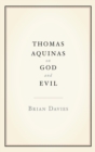 Image for Thomas Aquinas on God and Evil