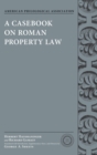 Image for A casebook on roman property law