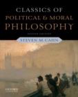 Image for Classics of political and moral philosophy