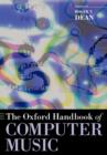 Image for The Oxford Handbook of Computer Music