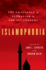 Image for Islamophobia: the challenge of pluralism in the 21st century