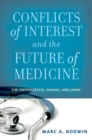 Image for Conflicts of interest and the future of medicine: the United States, France, and Japan