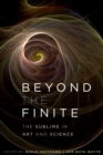 Image for Beyond the finite: the sublime in art and science