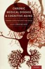 Image for Chronic medical disease and cognitive aging  : toward a healthy body and brain