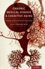 Image for Chronic medical disease and cognitive aging: toward a healthy body and brain