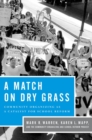 Image for A match on dry grass: community organizing as a catalyst for school reform
