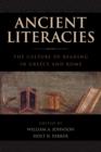 Image for Ancient literacies  : the culture of reading in Greece and Rome