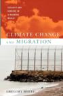 Image for Climate change and migration  : security and borders in a warming world