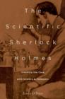 Image for The scientific Sherlock Holmes  : cracking the case with science and forensics