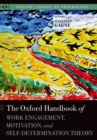 Image for The Oxford handbook of work engagement, motivation, and self-determination theory