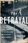 Image for The betrayal: the 1919 World Series and the birth of modern baseball
