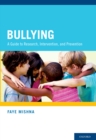 Image for Bullying: a guide to research, intervention, and prevention
