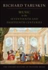 Image for Music in the seventeenth and eighteenth centuries