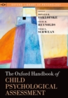 Image for The Oxford handbook of child psychological assessment