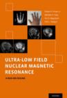 Image for Ultra-low field nuclear magnetic resonance  : a new MRI regime