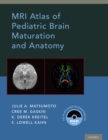 Image for MRI atlas of pediatric brain maturation and anatomy
