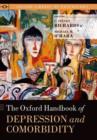 Image for The Oxford Handbook of Depression and Comorbidity