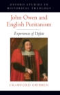 Image for John Owen and English puritanism  : experiences of defeat
