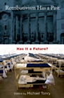 Image for Retributivism has a past: has it a future?